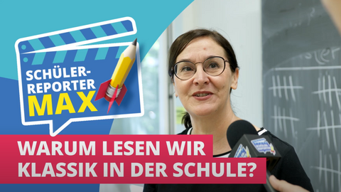 Thumbnail: Eine Frau spricht ins Mikrofon in einer Interview-Situation. Davor gelagert eine stilisierte Filmklappe mit der Aufschrift "Schülerreporter Max" und darunter der Titel "Warum lesen wir Klassik in der Schule?"